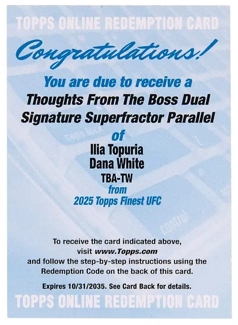 2025 Topps Finest UFC Thoughts From The Boss Dual Signatures SuperFractor #TBA-TW Ilia Topuria/Dana White Dual-Signed Card (#1/1) - Redemption Card